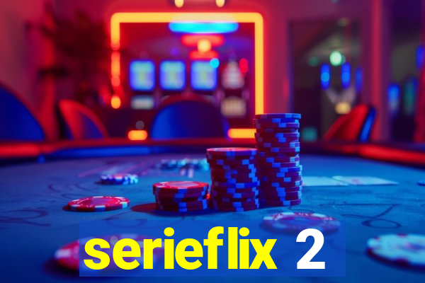 serieflix 2